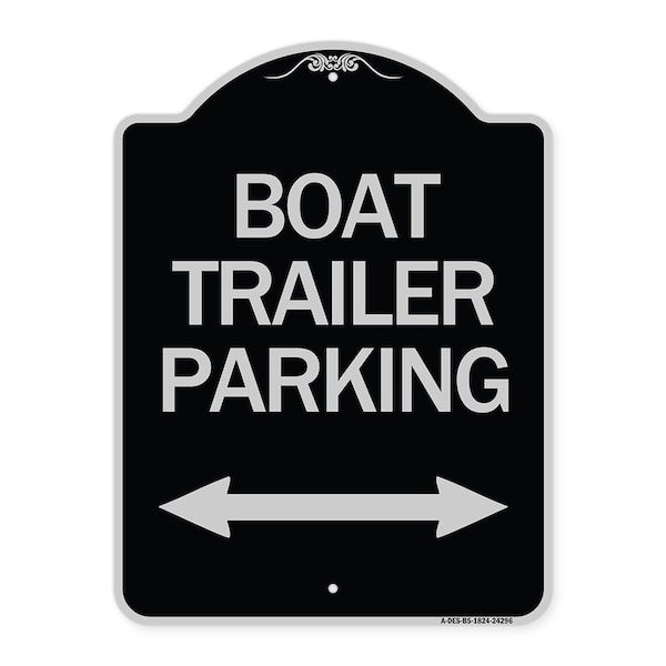 Boat Trailer Parking W/ Bidirectional Arrow Heavy-Gauge Aluminum Sign, 24" x 18", BS-1824-24296